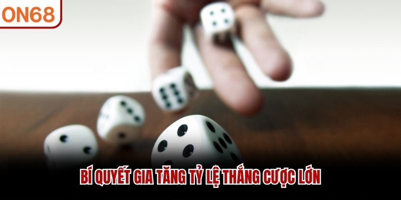 B&iacute; quyết gia tăng tỷ lệ thắng cược lớn